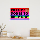 Van God houden is aan Obey God. Poster (Keuken)