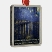 Van Gogh Courage Quote Metalen Ornament (Rechts)