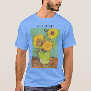 Van Gogh Sunflower Art Gift Vincent Van Gogh T-shirt