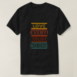 Van iedereen, Vertrouw niemand T-shirt