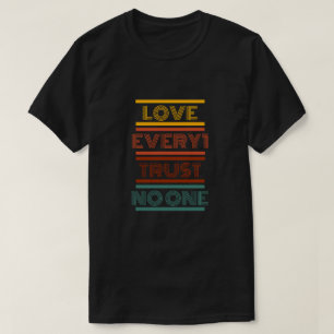 Van iedereen, Vertrouw niemand T-shirt