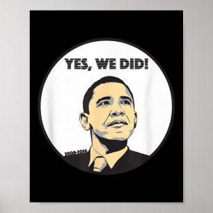 Van ja kunnen we tot ja hebben we Obama gedaan Poster
