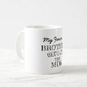 Van je broer koffiemok (Voorkant links)