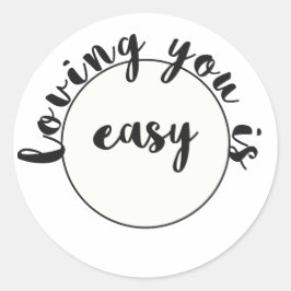 Van je houden is eenvoudig - Romantisch citaat Ronde Sticker