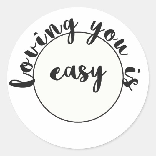 Van je houden is eenvoudig - Romantisch citaat Ronde Sticker (Voorkant)