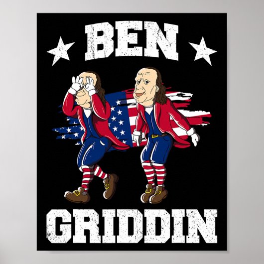 van juli Benjamin Franklin Griddy Ben Griddin 1 Poster (Voorkant)