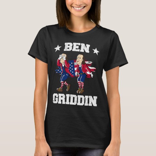 van juli Benjamin Franklin Griddy Ben Griddin 1 T-shirt (Voorkant)