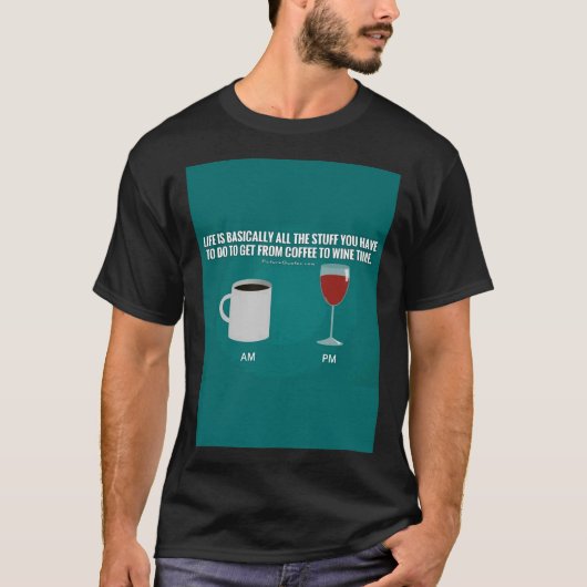 Van koffie tot wijn t-shirt (Voorkant)