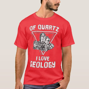 Van kwarts hou ik van geologie leuke geoloog steen t-shirt