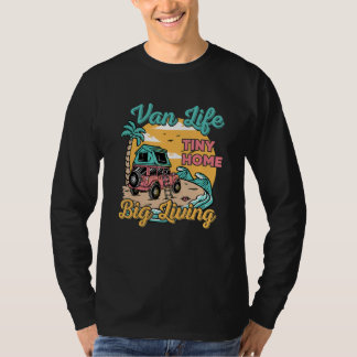 Van Leven Tiny Home Groot Leven  Zomer Tijd Met Be T-shirt