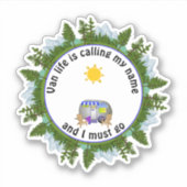 VAN LIFE NOEMT MIJN NAAM Custom Camping Sticker (Voorkant)