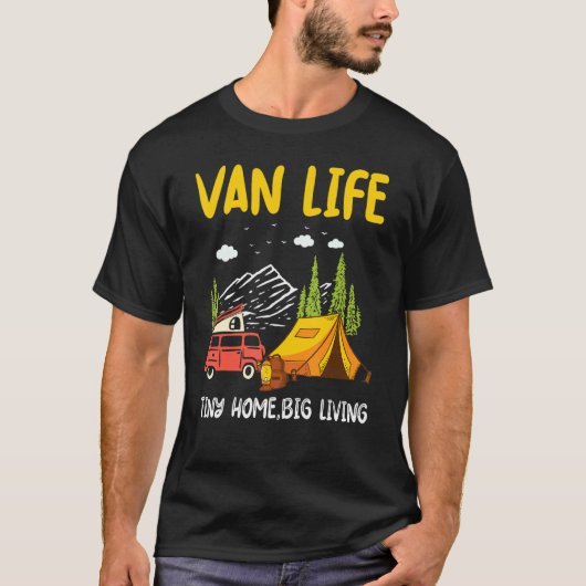Van Life Tiny Home Grote Living Outdoor Mountain C T-shirt (Voorkant)