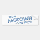 Van Motown naar Yo Town Bumpersticker (Voorkant)