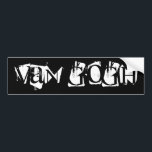 Van namen reizen kamperen woordspel van gogh go bumpersticker<br><div class="desc">Bumpersticker ontworpen voor de buskaartjes en hun artistieke, aangepaste bestelwagens. Een geweldige manier om 70 graden te achtervolgen! Creatief woordspel van gogh ~ van go.. Door de optie "pas het aan" te gebruiken, kunt u de achtergrondkleur en de kleur van het lettertype wijzigen, zodat deze perfect met uw bestelwagen wordt...</div>