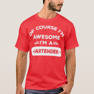 VAN NATUURLIJK Ix27M GEWELDIGE Ix27M A-BARTENDER T-shirt