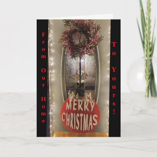 Van ons thuis tot uw kerstfeestelijke foto feestdagen kaart (Voorkant)