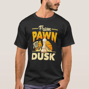 Van Pawn naar Dusk Chess Grandmaster Gambit Pawns T-shirt