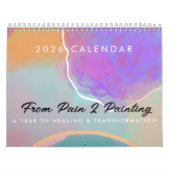 Van pijn naar schilderkalender 2026 kalender (Hoes)