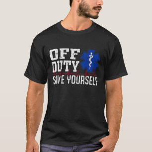 Van Plicht Bespaar Uzelf EMS EMT Noodsituatie Para T-shirt