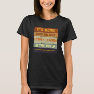 Van student tot beste geschiedenisleraar in de wer t-shirt