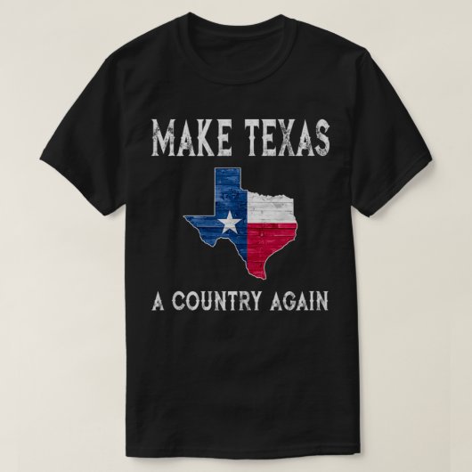 Van Texas een land maken dat opnieuw een afscheidi T-shirt (Design voorkant)