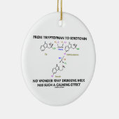 Van tryptofaan tot serotonine (chemie-Humor) Keramisch Ornament (Rechts)