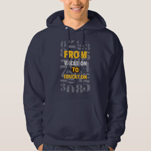Van vakantie naar school begin hoodie