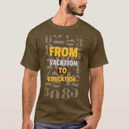 Van vakantie naar school begin t-shirt