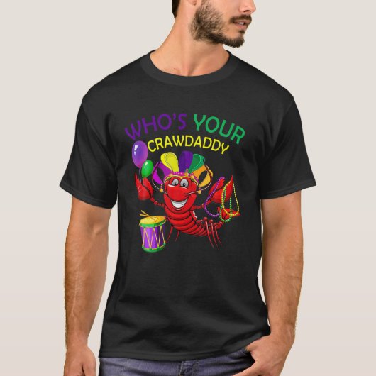 Van wie je Crawdad Crawfish Beads Funny Mardi is T-shirt (Voorkant)