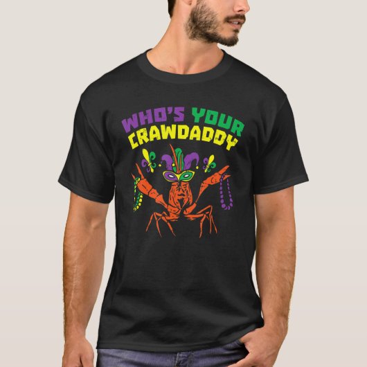 Van wie je Crawdad Crawfish Jester Beads Funny Ma T-shirt (Voorkant)