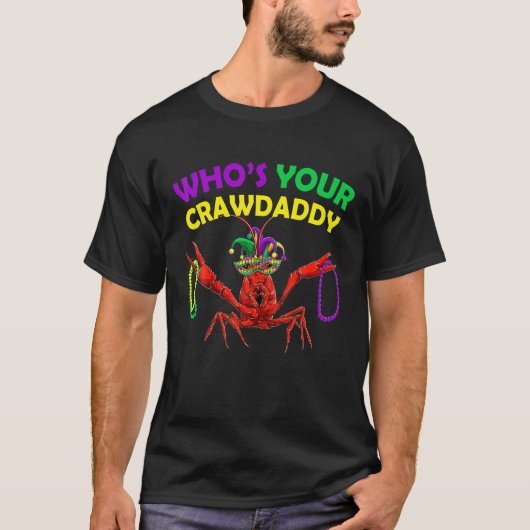 Van wie je Crawdad Crawfish Jester Beads Funny Ma T-shirt (Voorkant)