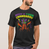 Van wie je Crawpapa de mardi Gras Carnival kruipt T-shirt (Voorkant)