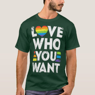 Van wie je wil dat Gay Pride LGBT Mannen Vrouwen R T-shirt