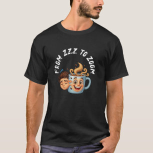 "Van Zzz naar Zoom" T-shirt - Koffiekopje Gezicht