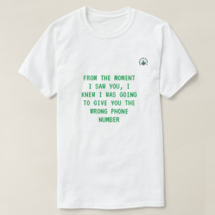 Vanaf het moment dat ik je zag... T-Shirt