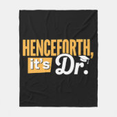 Vanaf nu is het Dr PhD Afgestudeerd Promotieonderz Fleece Deken (Voorkant)