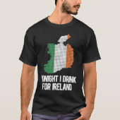 Vanavond Drink ik voor Ierland St Patrick's Day Ir T-shirt (Voorkant)