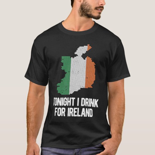Vanavond Drink ik voor Ierland St Patrick's Day Ir T-shirt (Voorkant)