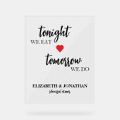 Vanavond eten we, morgen doen we een repetitiedine acryl bord (Voorkant)