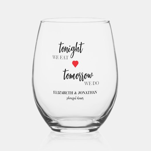 Vanavond eten we, morgen doen we een repetitiedine wijnglas zonder voet (Voorkant)