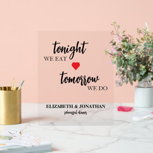 Vanavond Eten We, Morgen Doen We Oefenavond Acryl Bord (Huwelijk)