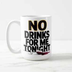 VANAVOND GEEN DRINKEN VOOR MIJ KOFFIEMOK