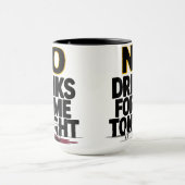 VANAVOND GEEN DRINKEN VOOR MIJ MOK (Midden)