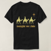 Vanavond riepen we met Kerstmis 3 Wise Mannen Came T-shirt (Design voorkant)