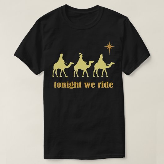 Vanavond riepen we met Kerstmis 3 Wise Mannen Came T-shirt (Design voorkant)