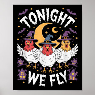 Vanavond Vliegen Halloween Heks Grappige Kip Kostu Poster