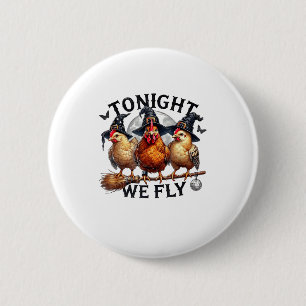 Vanavond Vliegen We - Kip Heksen Hoed En Bezem  Ronde Button 5,7 Cm