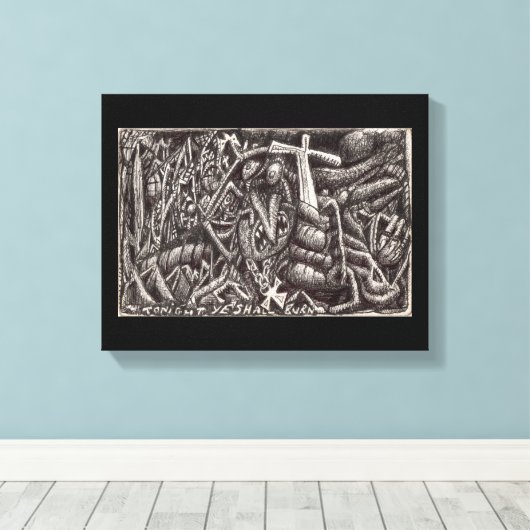 "Vanavond zal je branden!" Canvas Afdruk (Insitu (Houten vloer))