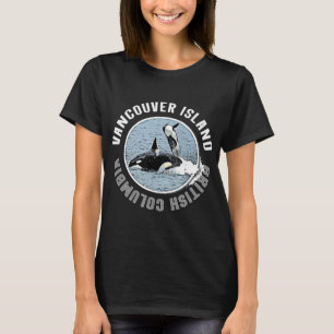 Vancouver Island BC Canada Orca Whales Adventure T-shirt
