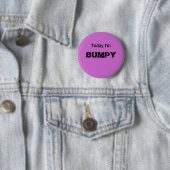 Vandaag ben ik BUMPY - een MOOD-knop Ronde Button 5,7 Cm (In situ)